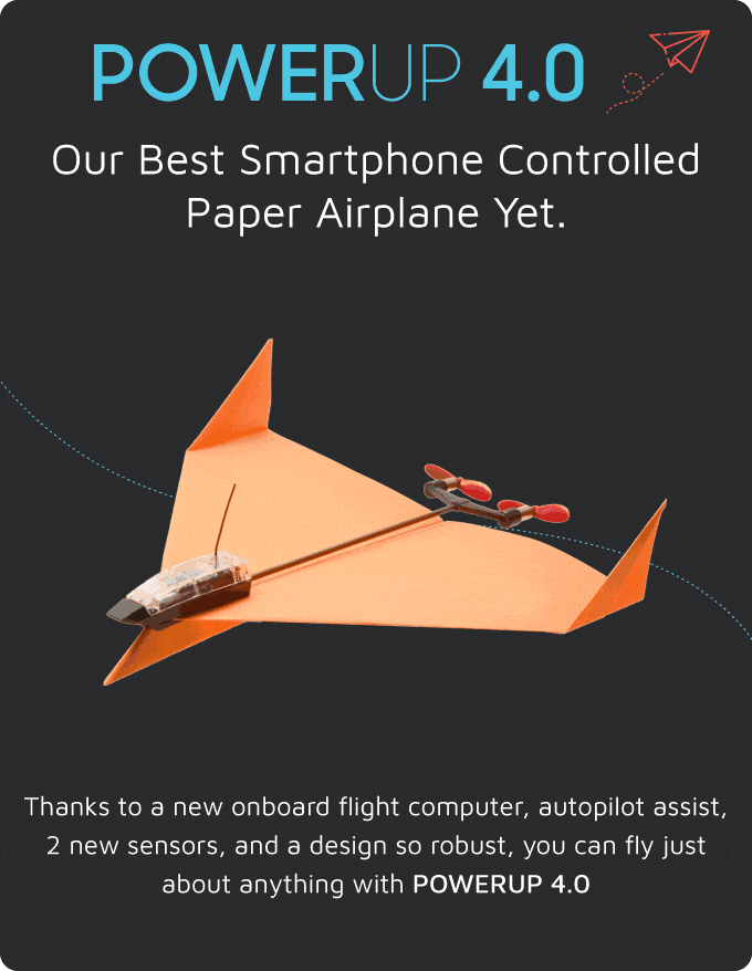 POWERUP 4.0 | Smartphone Controlled Paper Airplane